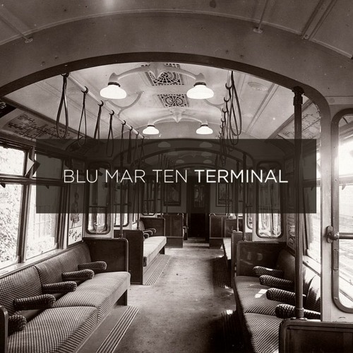 Stream Blu Mar Ten - Terminal (2018) by Blu Mar Ten | Listen online for  free on SoundCloud
