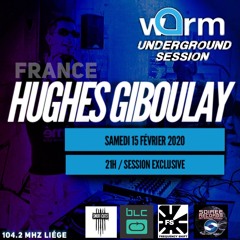 HUGHES GIBOULAY -WARM UNDERGROUND SESSION-DJ SET -104.2 MHZ LIÉGE