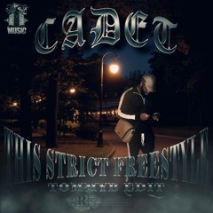 CADET - THIS STRICT FREESTYLE - TOMMYB EDIT (FREE DL)