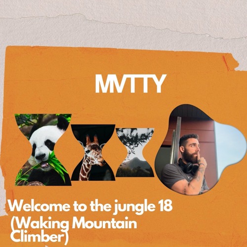 Welcome To The Jungle 18 (Waking Mountain Climber)