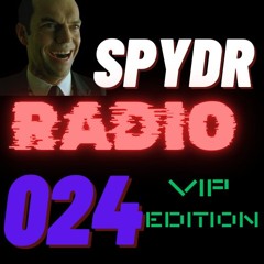 SpydrRadio 024 - VIP edition
