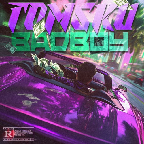 TOMSKU - BAD BOY