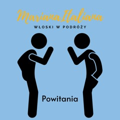 Włoski W Podróży 1 - Powitania