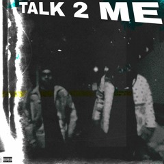 TALK 2 ME & Rah Sossa