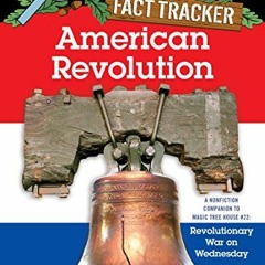 VIEW [KINDLE PDF EBOOK EPUB] American Revolution: A Nonfiction Companion to Revolutio