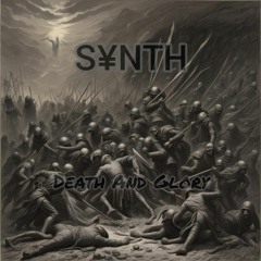 S¥NTH - Death And Glory  (Frenchcore to Uptempo)