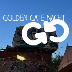 Dengsche aka Frohsein @ Bahnwärter Thiel Golden Gate Nacht