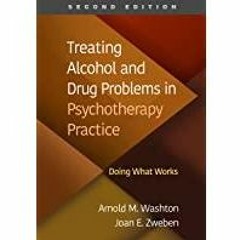 <Download>> Treating Alcohol and Drug Problems in Psychotherapy Practice: Doing What Works
