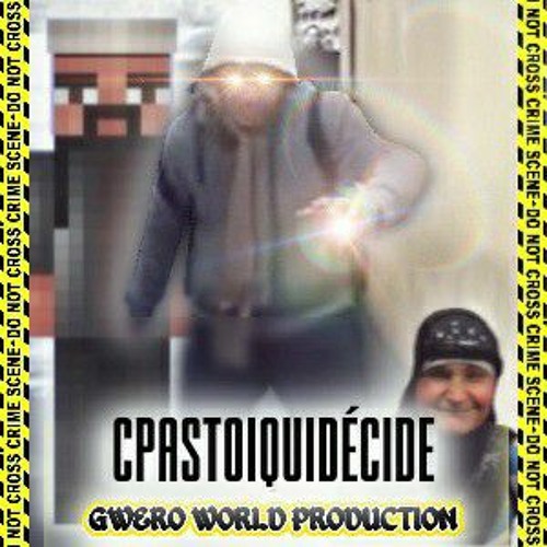 Gwero World & 2K22 - CPASTOIQUIDÉCIDE [prod Kurdistan]