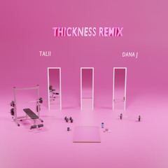 Talii - Thickness (Jersey Club Remix)