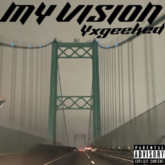 My vision (prod. by iamcgbeats)