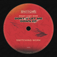 Bailey & Nay Barr - Switching Work (PREVIEW)