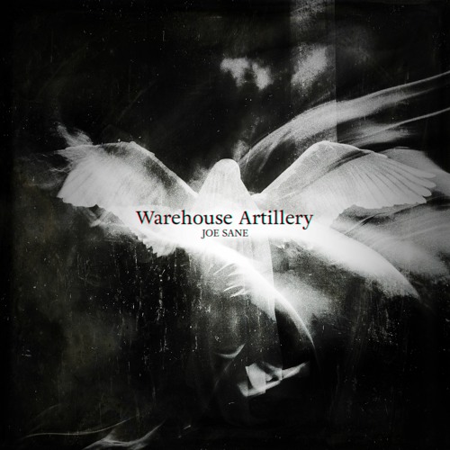 JOE SANE - Warehouse Artillery [Free DL]