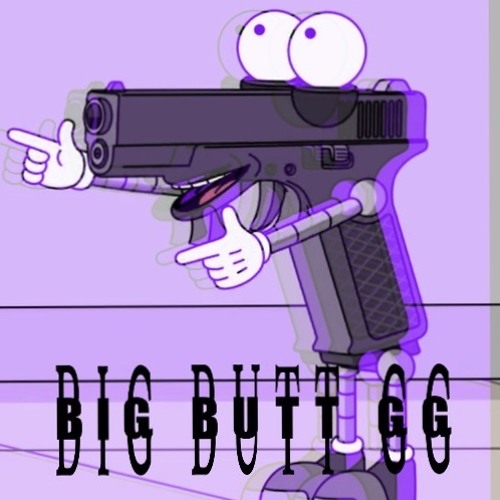 BIG BUTT GG