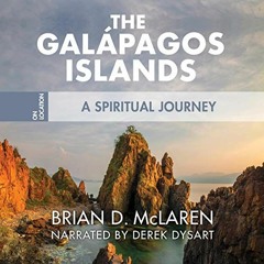 [ACCESS] EBOOK 📂 The Galapagos Islands: A Spiritual Journey (on Location) by  Brian