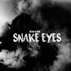 Snake Eyes - Prod. (Tsurreal)