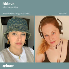 Bklava with Laura Alice - 04 August 2021