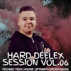 HARD DEELEX SESSION Vol. 07 Mixed by DJDEELEX V2