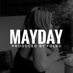 Mayday [90 BPM] ★ Pezet & Louis Villain | Type Beat