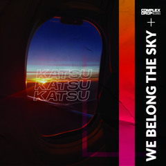 Katsu - We Belong To The Sky [OUT NOW]