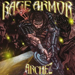 ARCHEZ - RAGE ARMOR
