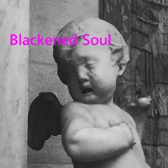 BLACKENED SOUL