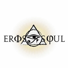 Eros Soul - Podcast #01