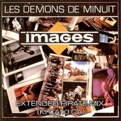 Images - Les démonts De Minuits (Extended Pirate Mix Ki ca Ki ca)