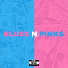 BLUES N PINKS