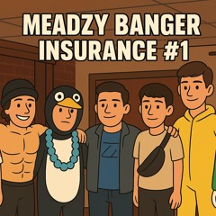Meadz banger insurance mini mix #1