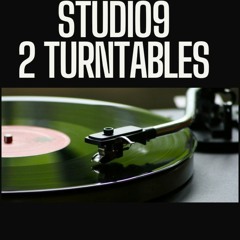 Studio9 - 2 Turntables