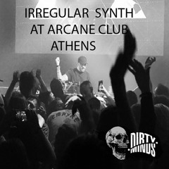 Dirty Minds Podcast 058 with Irregular Synth
