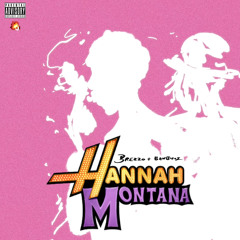 Brezzo + Banbwoi - Hannah MOntana [@DJGREN8DE EXCLUSIVE]