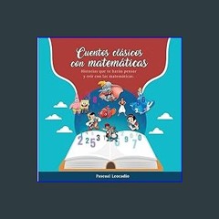 Ebook PDF  ❤ Cuentos Clásicos con Matemáticas: Historias que te harán pensar y reír con las matemá