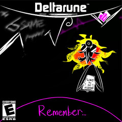 Remember ~〘Deltarune. The Same Same Same Same Same Same Puppet〙