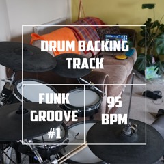 Funk Drum Groove | Backing Track | 95 BPM