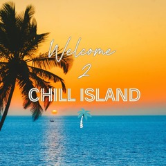CHILL ISLAND  Vol. 1 (Deep House)
