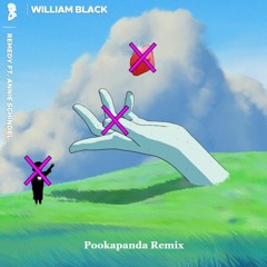 William Black - Remedy ft. Annie Schindel (pookapanda remix)