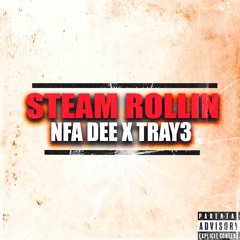 Steam Rollin (W) Tray3 (Prod. WolfDontDoit)