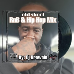 Old Skool RnB & Hip Hop Mixed By Dj Brownin (Strictly Vybz Sound)
