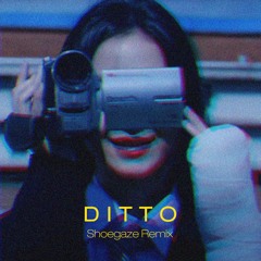 New Jeans - Ditto [Heavy Shoegaze Remix]