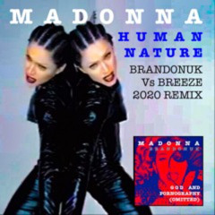 Madonna - Human Nature (Brandonuk Vs Breeze New Radio Edit)