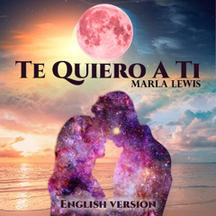 1. Te Quiero A Ti  (English Version)