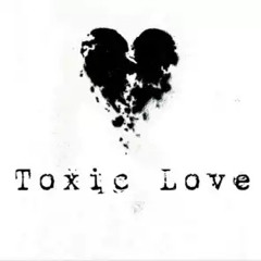 toxic love ft. prxncx XIX
