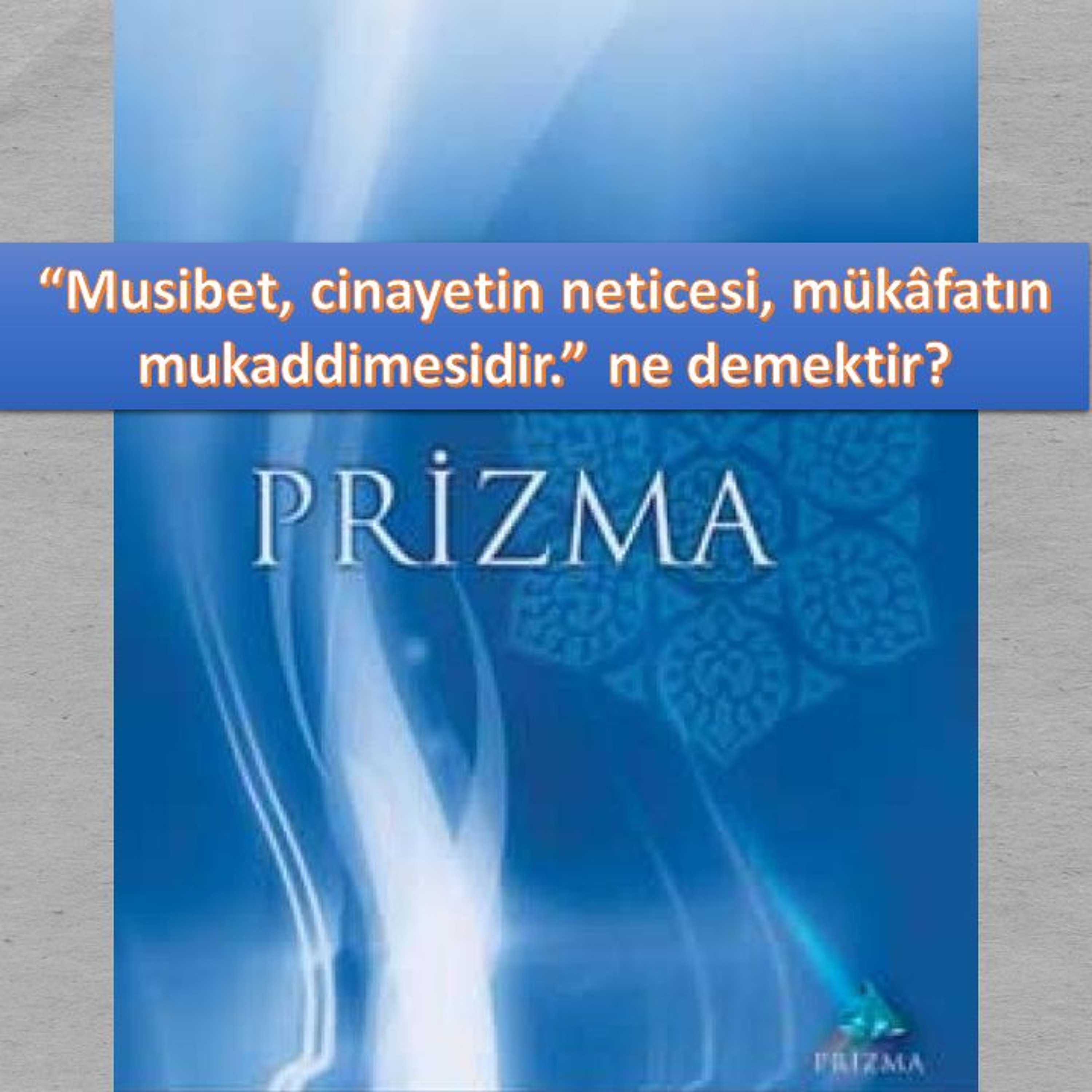 Prizma c03-s188 - M. Fethullah Gülen Hocaefendi (rh) episode artwork