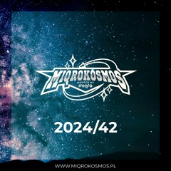 MIQROKOSMOS - # 2024/42 - MIQRO