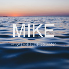 Mike Vegas - How Deep Is The Ocean? (Original Mix Unreleased)