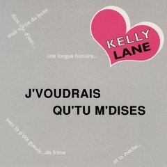 DC Promo Tracks: Kelly Lane "J'Voudrais Qu'Tu M'Dises" (Instrumental)