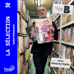 La Sélection avec Manu le Malin