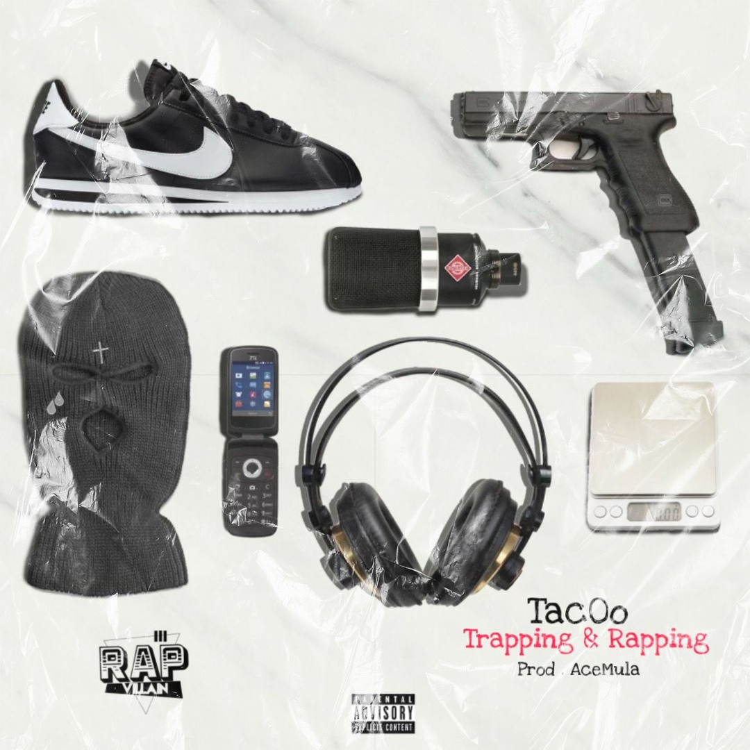 Stream Tac0o - Trapping & Rapping by Rap Villain 973 | Listen